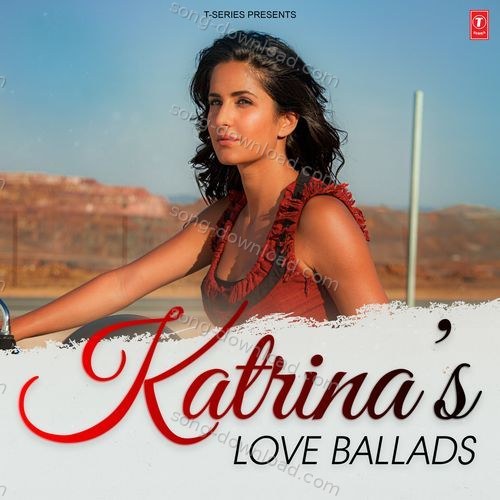 Katrina's Love Ballads Shaan MP3 Download